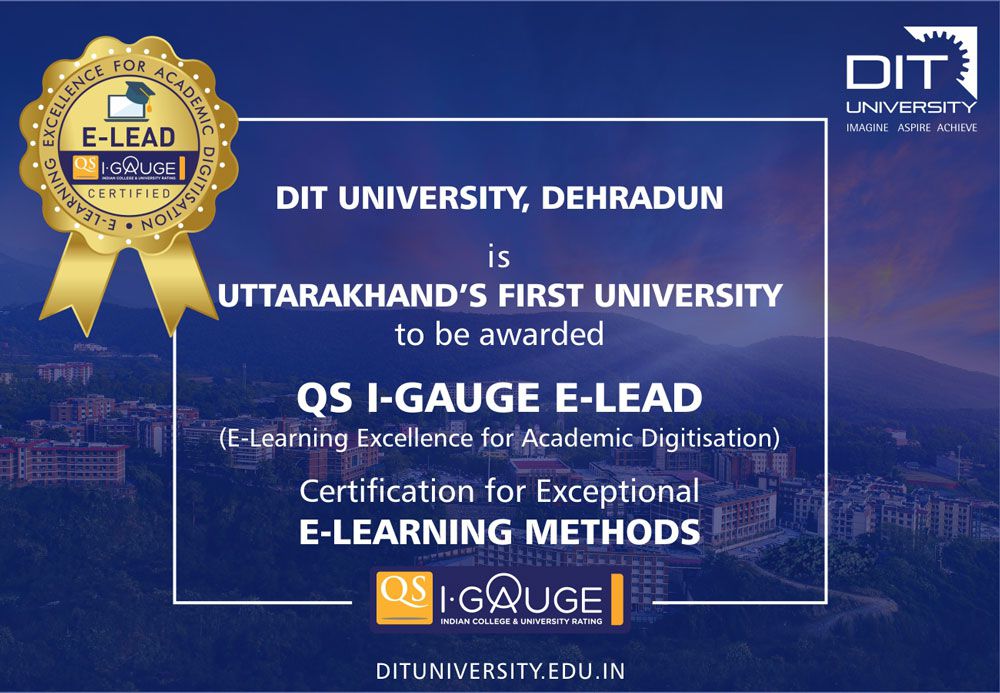 DIT University is the first in Uttarakhand to receive QS I-GAUGE E-LEAD Certification