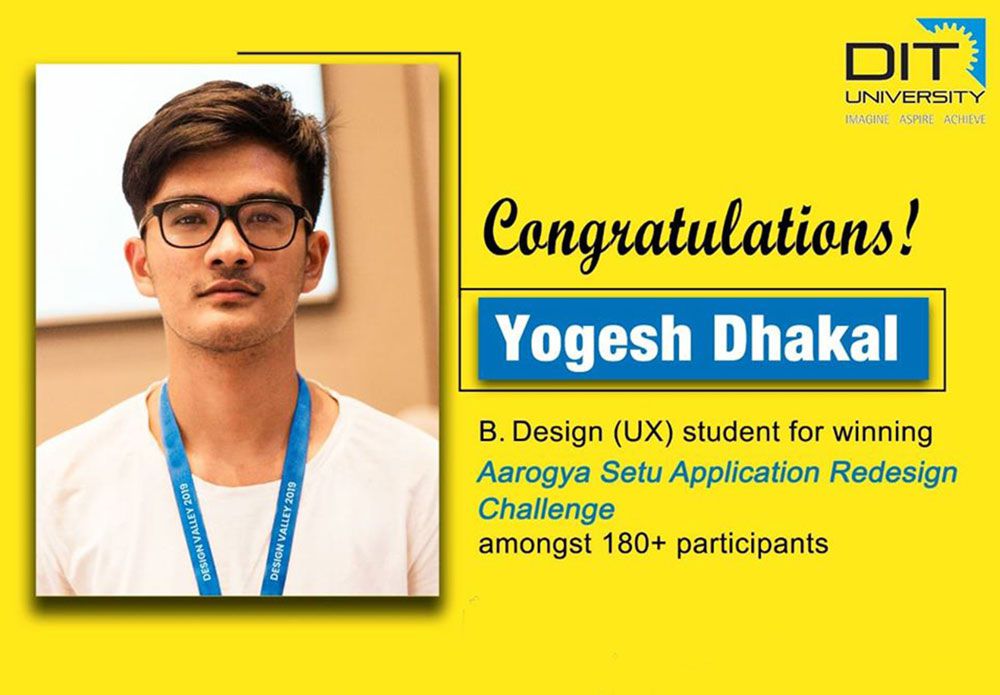 Yogesh Dhakal, B. Design (UX) I Year student got 'First Position' in 'Aarogya Setu Application Redesign Challenge'