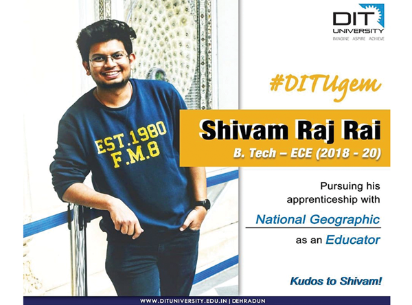 Shivam Raj Rai, BTech (ECE) selected for apprenticeship with National Geographic as an Educator