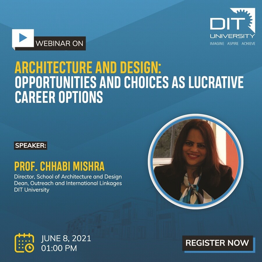 Webinar - Architecture and Design: Opportunities and Choices as Lucrative Career Options